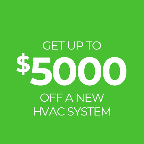 Save Up To $5000 On A New HVAC System